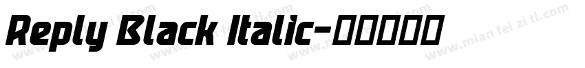 Reply Black Italic字体转换